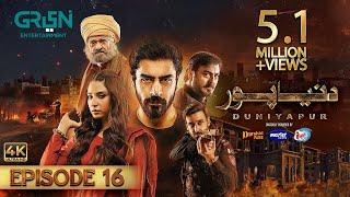 DuniyaPur Episode 16 [ENG CC] Khushhal Khan - Ramsha Khan - Nauman Ijaz | 4rth Jan 2025 | Green Tv