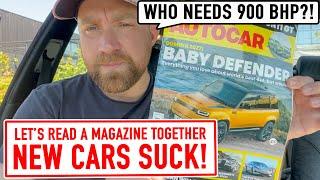 New Cars Suck! Let's read Autocar Magazine Together