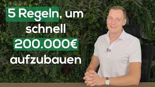 5 Regeln, mit denen ich 200.000€ in 10 Jahren aufgebaut habe