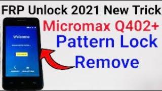 Micromax Q402 plus pattern lock remove Hard Reset & Pin Pattern Lock Remove Without Pc new security