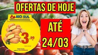 ENCARTE DE OFERTAS RIO SUL SUPERMERCADOS -FOLHETO PROMOÇÕES DE SUPERMERCADO RIO SUL VÁLIDA ATÉ 24/03