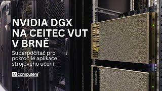 NVIDIA DGX na CEITEC VUT v Brně