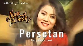 Noer Halimah - Persetan (Official Lyric Video)