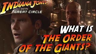 What is The Order of the Giants? ~  #indianajonesandthegreatcircle #indiana jones #machinegames