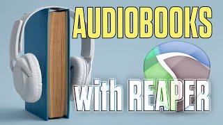 #036 - ▶️ Audiobooks: Reaper the best production tool ever [Tutorial - How To - ENGLISH]