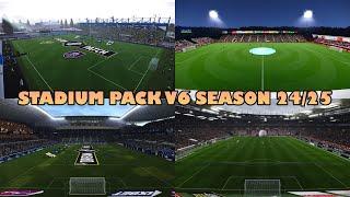 STADIUM PACK V6 SEASON 24/25 - PES 2021 & FOOTBALL LIFE 2025