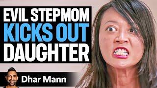 EVIL STEPMOM Kicks Out DAUGHTER | Dhar Mann