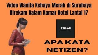 Video Wanita Kebaya Merah di Surabaya Direkam Dalam Kamar Hotel Lantai 17 #shorts #youtubeshorts