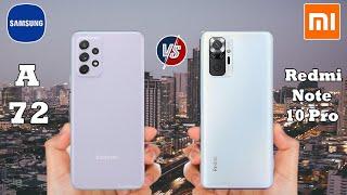 Samsung A72 vs Redmi Note 10 Pro