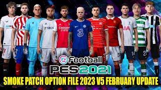 PES 2021 SMOKE PATCH OPTION FILE 2023 FUBRUARY | V5 UPDATE