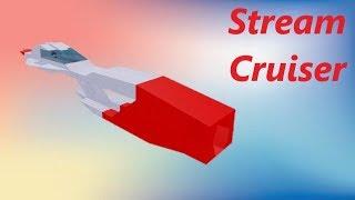 Stream Cruiser [Tutorial] Plane Crazy