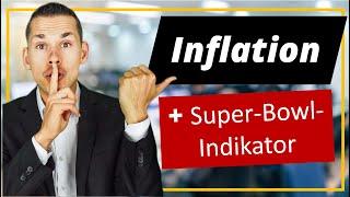 Super-Bowl-Indikator  + Inflation ️