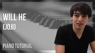 Piano Tutorial: How to play Will He by Joji