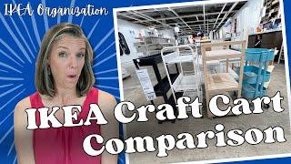 IKEA Craft Cart Comparison || Craft Room Organization