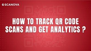Scanova QR Code Generator | How to track QR Code Scans and get analytics