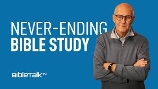 The Never-Ending Bible Study with Mike Mazzalongo