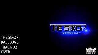 The Sixor - Over