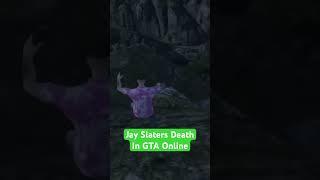 #jayslater death in #gtaonline #youtubeshorts #viralvideo #tenerife #ukmemes #dj