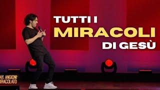 MAX ANGIONI - TUTTI I MIRACOLI DI GESÙ