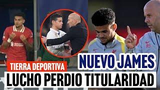 ¡NUEVO JAMES! POR ESTAS INJUSTA RAZÓN LUIS FIAZ PERDIÓ LA TITULARIDAD EN LIVERPOOL