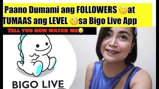 PAANO DUMAMI FOLLOWERS AT TUMAAS ANG LEVEL SA BIGO LIVE APP TIPS