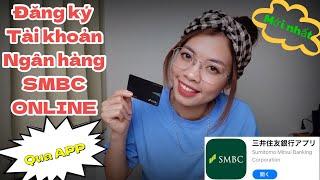 (Mới Nhất) Hướng Dẫn Đăng Ký Tài Khoản Ngân Hàng SMBC Online Qua APP - Quyen in JAPAN