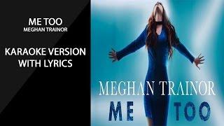 Meghan Trainor  Me Too Karaoke Version with Lyrics