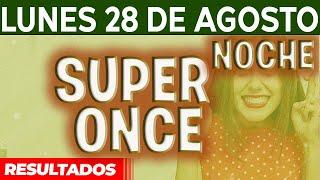 Resultado del sorteo Super Once Noche del Lunes 28 de Agosto del 2023