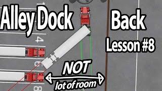 Trucking Lesson 8 - Alley dock not a lot of room