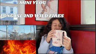 LONG ISLAND WILD FIRES | VLOG