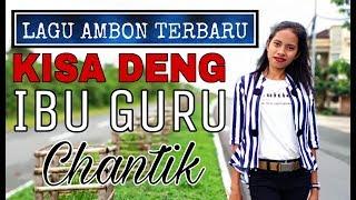 Lagu Ambon Kisa Cinta Deng Ibu Guru Cantik Keren 2019