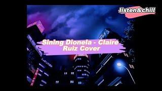 SINING Dionela - Claire Ruiz Cover