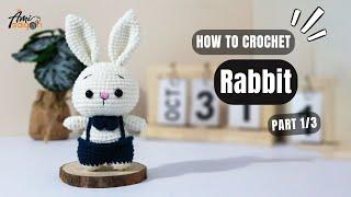 #769 | Rabbit Amigurumi (1/3) | How To Crochet Animals Amigurumi | @AmiSaigon