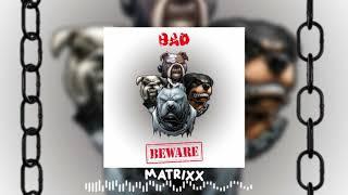 MATRIXX - BAD (OFFICIAL AUDIO) JRDXN MUSIC PRODUCTION