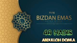 Abdulloh domla – «Bizdan emas» 40 hadis |  Абдуллоҳ домла – «Биздан эмас» 40 ҳадис