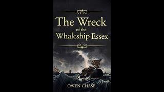 Shipwreck of the Whale ship Essex by Owen Chase - Audiobook