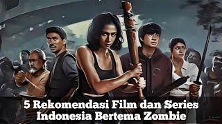 5 Rekomendasi Film dan Series Indonesia Bertema Zombie