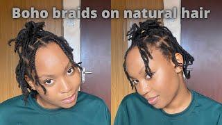 Boho braids on natural 4c hair??| Will I attempt it the second time?