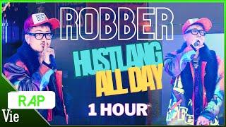 [1 HOUR] HUSTLANG ALL DAY - Robber bùng cháy tạo nên siêu phẩm tại vòng chung kết | RAP VIỆT 2024