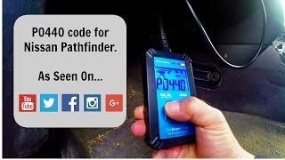 How to fix OBD P0440: Nissan Pathfinder Trouble Code evap system leak tutorial