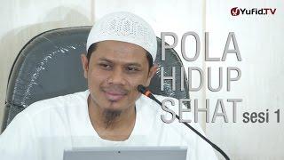 Kajian Umum: Pola Hidup Sehat (sesi 1) - Sinshe Abu Muhammad Faris Al-Qiyanji