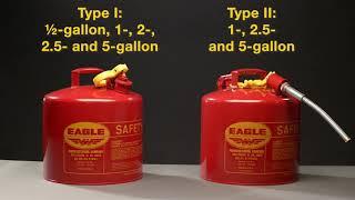 Eagle Safety Cans Type I and Type II