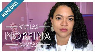 MORFINA | O que é, para que serve e efeitos colaterais