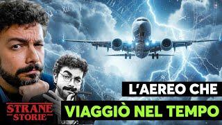 L'aereo che VIAGGIÒ nel TEMPO