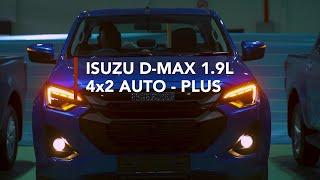 Explore the  New Isuzu D-Max 1.9L 4x2 Auto Plus 2024 - Features & Performance | Isuzu D-Max Malaysia