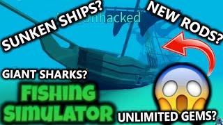 SUNKEN SHIPS, UNLIMITED GEMS, GIANT SHARKS, AND NEW RODS! Roblox Fishing Simulator Update 6!