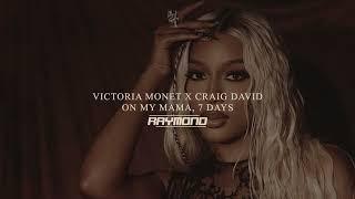 Victoria Monet x Craig David - On My Mama, 7 Days (RAYMOND Mashup)