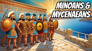 Minoans and Mycenaeans: The First People of Greece