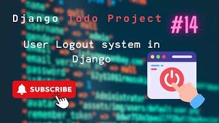 Django Tutorial: User Logout System for To-Do Project