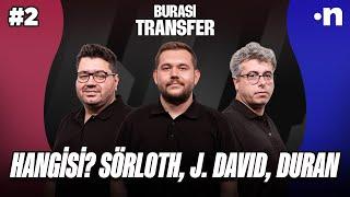 Sörloth Ali Koç döneminin en iyi transferi olur, Livakovic out Uğurcan in | Berk, Çağrı, Uğur | #2